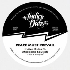 Indica Dubs ft. Morgana Souljah - Peace Must Prevail [MP3]