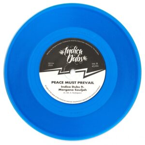 Indica Dubs ft. Morgana Souljah - Peace Must Prevail 7"